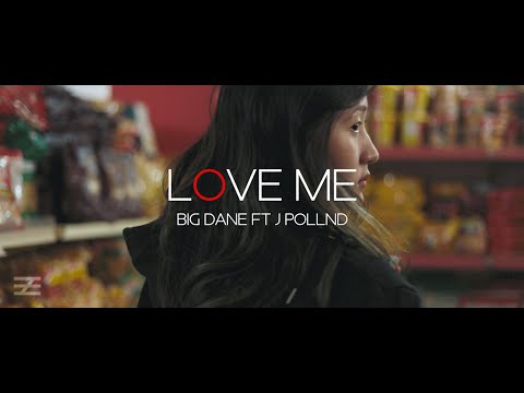 Big Dane X JPollnd - Love Me (Official Music Video)