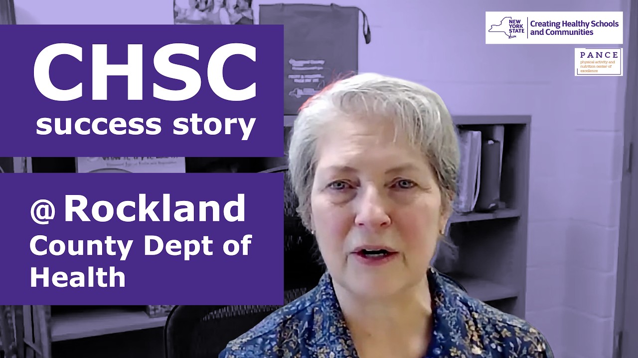 NY State’s Creating Healthy Schools & Communities Grantee Stories: Rockland County Health Department