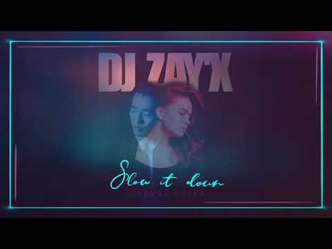 Dj Zay'X - Slow It Down MnM - Kizomba Cover