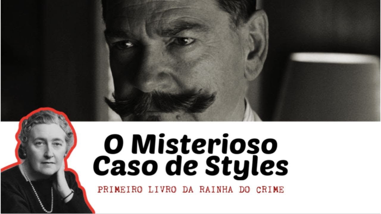 O PRIMEIRO MISTÉRIO DE HERCULE POIROT | O MISTERIOSO CASO DE STYLES (1920)  | #readchristie2024