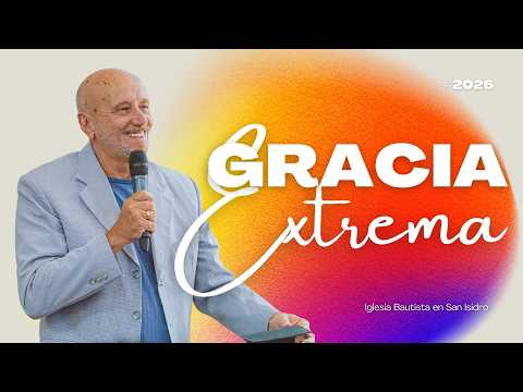 GRACIA EXTREMA - Pr. Gustavo Schneir | Predicas Cristianas