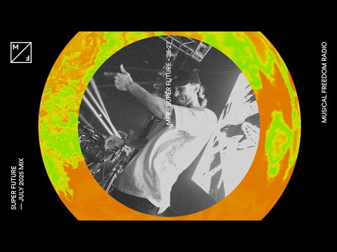 Super Future mixing - Skrillex, Billie Eilish, Doechii & many more (Musical Freedom Radio July)