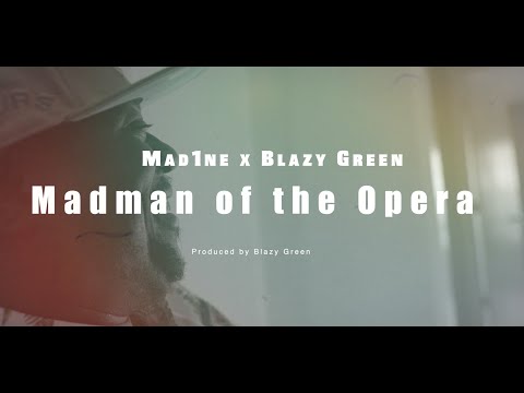 Mad1ne & Blazy Green - Madman Of The Opera (Official Video)