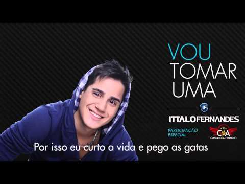 Vou tomar Uma - Ittalo Fernandes com part. Conrado e Aleksandro