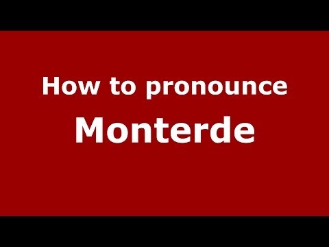 How to pronounce Monterde