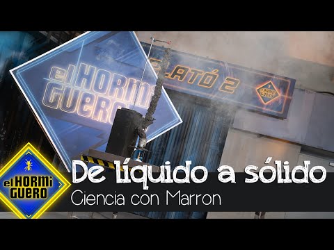 De líquido a sólido. El experimento de Marron que parece un auténtico milagro - El Hormiguero