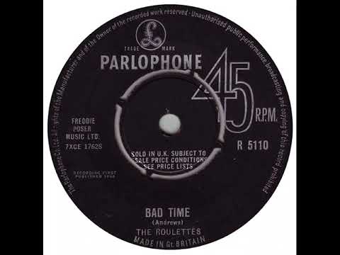 UK New Entry 1964 (76) The Roulettes - Bad Time