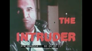 "THE INTRUDER" 1970s SELF DEFENSE & HOME PROTECTION TECHNIQUES SAFETY TRAINING FILM XD60514