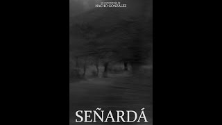 SEÑARDÁ - cortometraje