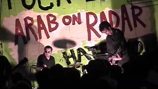 ARAB ON RADAR - 8/04/02 @ 924 Gilman St, Berkeley, CA - FULL SET