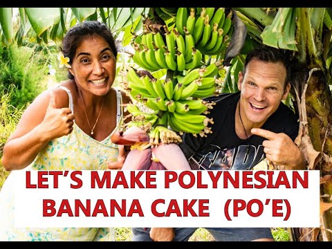 How to make Polynesian Banana Cake (Po'e) (cooked in traditional 'umu' (earth oven))