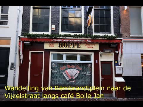 Wandeling van Rembrandtplein langs café Bolle Jan naar de Vijzelstraat