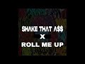 Kstylis Shake That A X Roll Me Up TiKToK Remix