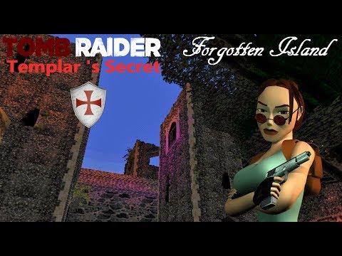 Tomb Raider : Templar's Secret - Forgotten Island
