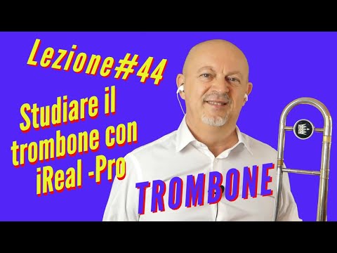 LEZIONE di TROMBONE #44 - studiare il trombone con iReal-Pro