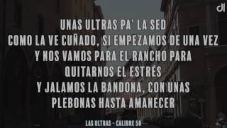 Calibre 50 - Las Ultras [Letra]