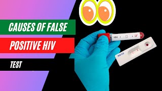 What causes false positive HIV test results