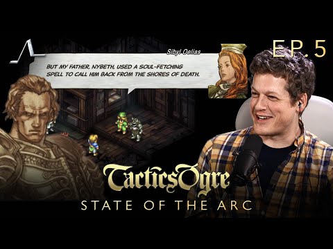 A "Soul-Fetching" Spell | Tactics Ogre Analysis (Ep.5) | State of the Arc Podcast