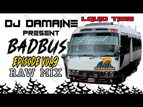 DJ DAMAINE PRESENTS B@DUS EPISODE VOL.9 RAW MIX DANCEHALL ☆ LONE BUS ROCKINZ