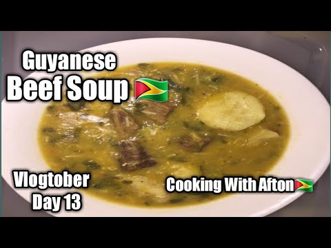 How To Make Guyanese Beef Soup🇬🇾/Cooking With Afton🇬🇾/ Vlogtober Day 13