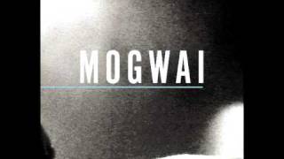 Mogwai - 2 Rights Make 1 Wrong (New Live 2010 Special Moves)
