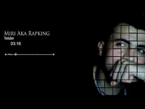 Miri Aka Rapking - "Yeniden"