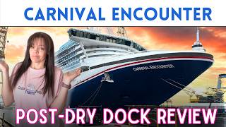 Carnival Encounter FULL Review After Dry Dock 🚢 Is It Worth It?