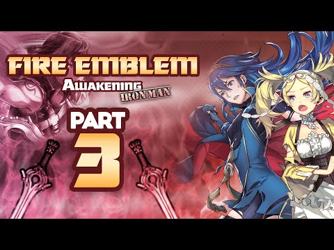 Part 3: Fire Emblem Awakening, Ironman Stream - "The Massacre of Boathalla"