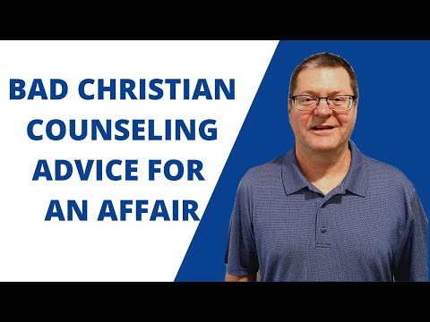 Bad Christian Counseling Advice for an Affair | Ask Dr. Clarke