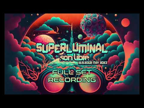 Superluminal live at Son Libre Festival 2023 - Full Set