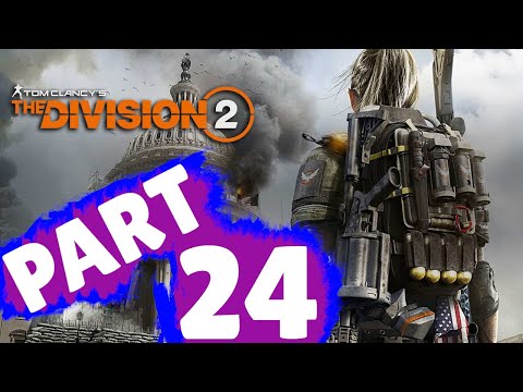 THE DIVISION 2 Walkthrough Part 24 "Constitution Hall Liberation"