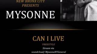 Mysonne "Can I Live freestyle"