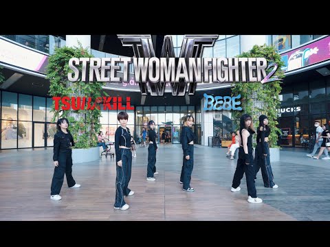 [KPOP IN PUBLIC] STREET WOMEN FIGHTER 2 BEBE & TSUBAKILL CHOREOGRAPHY DANCE COVER BY DNS CREW