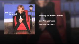 get up in Jesus name Lee Ann Womack