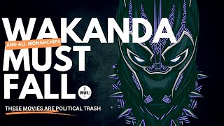 Wakanda Must Fall! This Movie Is Still Trash!