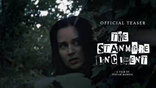 The Stanmore Incident | Official Teaser (2026)