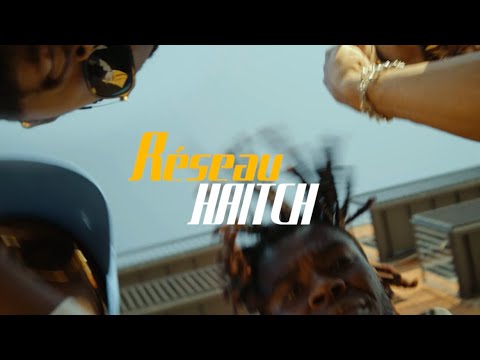 HAITCH - RÉSEAU ( Clip officiel )