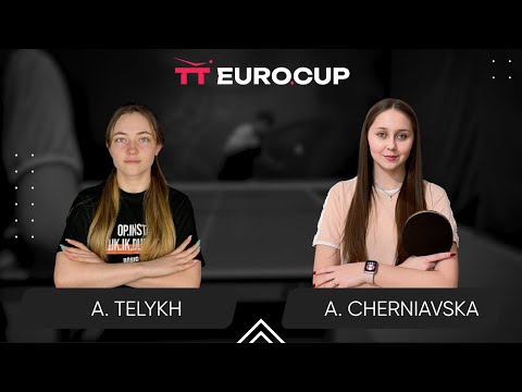18:50 Anastasiia Telykh - Alina Cherniavska 09.04.2024 Table Tennis TT Euro.Cup Women Ukraine Star 4