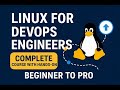 Linux for DevOps Engineers – Complete Hands-On Course (Beginner to Pro)