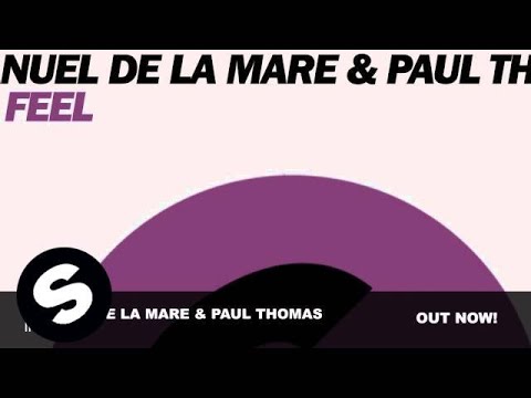 Manuel De La Mare & Paul Thomas - If I Feel (Original Mix)
