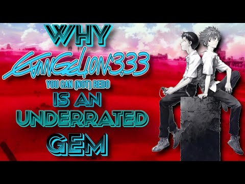 Why EVANGELION 3.33 Is An Underrated Gem | Review/Video Essay