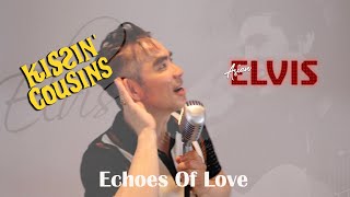 Echoes Of Love Elvis Presley by Asian Elvis. The Love Titles Show.