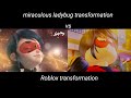 Miraculous ladybug 🐞 transformation VS roblox transformation (original vs Roblox)