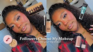 Followers Choose My Makeup | Y’all Did THAT!