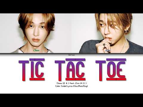 Onew (온유) feat. Zico (지코) | Tic Tac Toe Color Coded Lyrics (Han/Rom/Eng)
