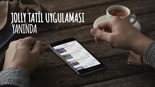 Jolly Tur Mobil Uygulamasının Kullanımı