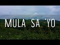 MULA SA YO Himig Heswita