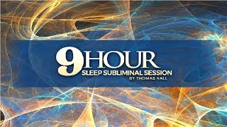 Escape Your Fear of Rejection &amp; Failure - (9 Hour) Sleep Subliminal Session - By Thomas Hall