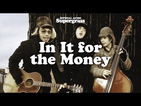 In It for the Money - Supergrass