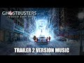 GHOSTBUSTERS: FROZEN EMPIRE Trailer 2 Music Version